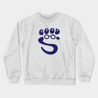 Good S Crewneck Sweatshirt